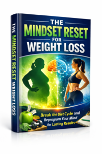 The Mindset Reset for Weight Loss